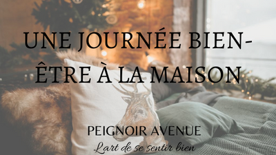 Journée bien-être à la maison