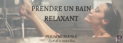 Comment faire un bain relaxant ?